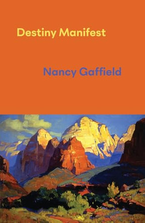 Destiny Manifest by Nancy Gaffield 9781837380299
