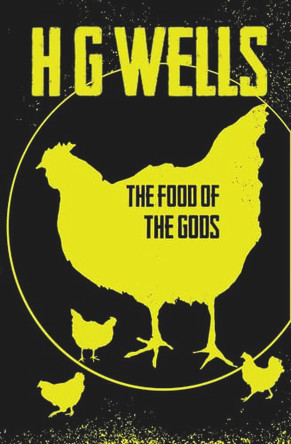 The Food of the Gods by H. G. Wells 9781843914693