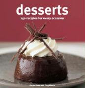 Desserts: 250 Recipes for Every Occasion by Rachel Lane 9781845432683