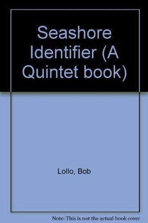 Seashore Identifier by Bob Lollo 9781850763161