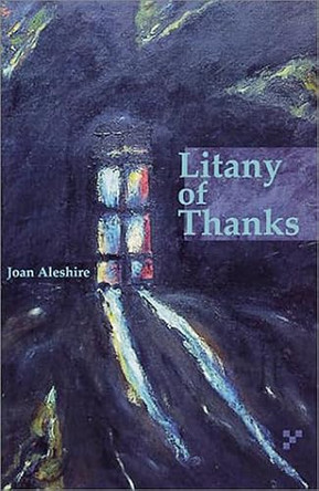 Litany of Thanks by Joan Aleshire 9781884800450