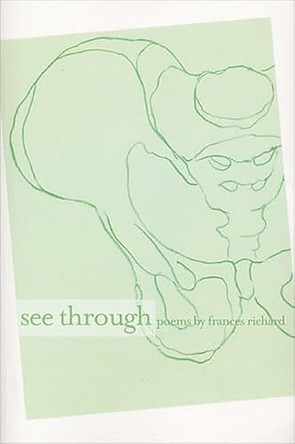See Through by Frances Richard 9781884800481