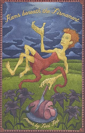 Hams Beneath the Firmament: Poems by Terry Ford 9781884800788