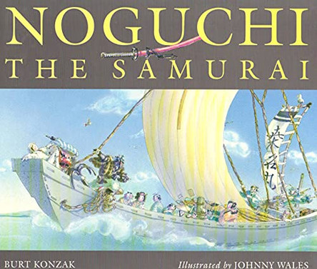 Noguchi the Samurai by B. Konzak 9781895555547