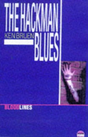 The Hackman Blues by Ken Bruen 9781899344222