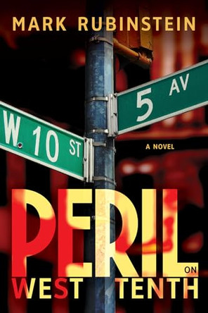 Peril on West Tenth by Mark Rubinstein 9781941016077