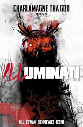 Charlamagne tha God presents: ILLuminati by Bryan Edward Hill 9781953165596
