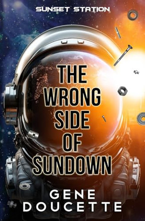 The Wrong Side of Sundown by Gene Doucette 9781953637192