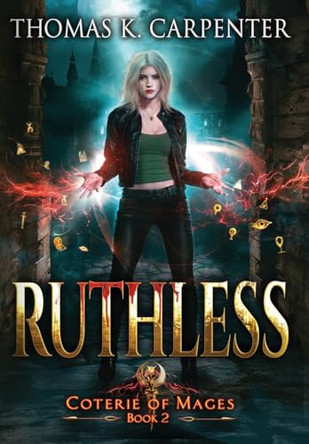 Ruthless by Thomas K Carpenter 9781958498293