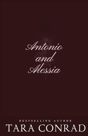 Alessia and Antonio (Discrete Edition) by Tara Conrad 9781959383321