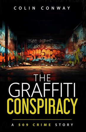 The Graffiti Conspiracy by Colin Conway 9781961030428