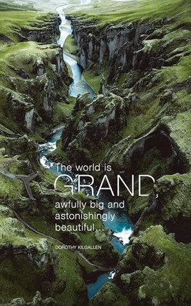 Write Now Journal: "The world is grand, awfully big and astonishingly beautiful . . ." -Dorothy Kilgallen by COMPENDIUM 9781966077510