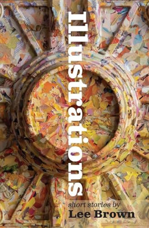 Illustrations: Short Stories by Lee Brown 9781966293088