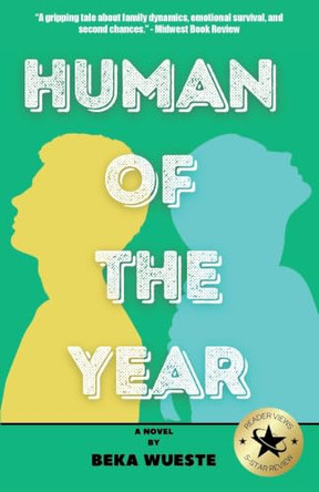 Human of the Year by Beka Wueste 9781967077113