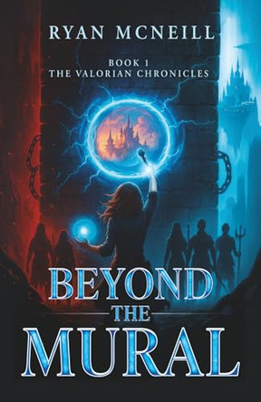 Beyond the Mural by Ryan McNeill 9781967386352