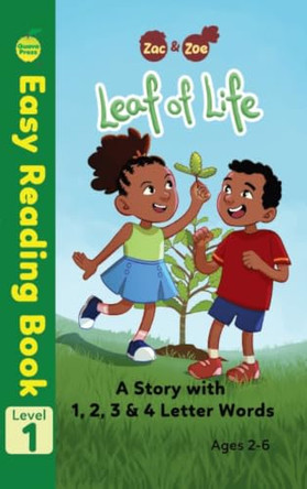 Zac & Zoe: Leaf of Life: A Story with 1, 2, 3 & 4 Letter Words by Al Campbell 9781990380808