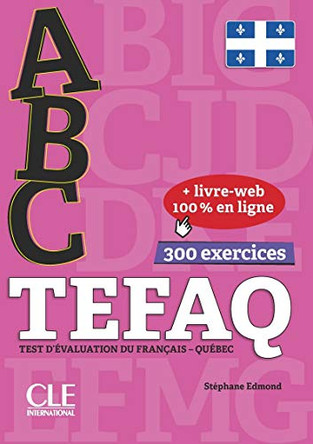 ABC TCF: Livre + livre-web TEFAQ - Pour le Quebec 9782090382464