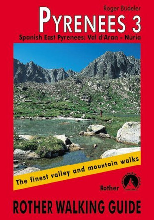 Pyrenees 3 walking guide: 3 9783763348282