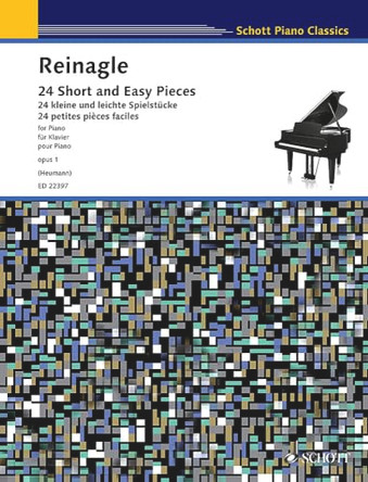 24 Short and Easy Pieces: Intended First Lessons for the Pianoforte by Alexander Reinagle 9783795798840