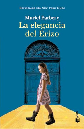 La Elegancia del Erizo (Novela) / The Elegance of the Hedgehog (a Novel) by Muriel Barbery 9786073912327