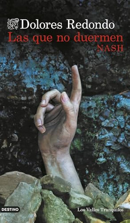 Las Que No Duermen Nash (Novela Negra) / Those Who Don't Sleep Nash (Noir) by Dolores Redondo 9786073921633
