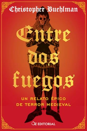Entre DOS Fuegos by Christopher Buehlman 9788418431197