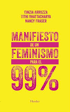 Manifiesto de Un Feminismo Para El 99% -Z 9788425442865
