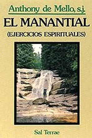 El Manantial by Anthony de Mello, S.J. 9788429306941