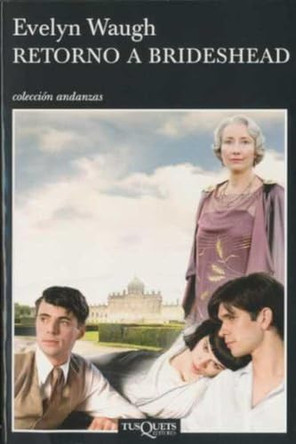 Retorno a Brideshead by Evelyn Waugh 9788472232518