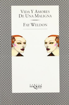 Vida y Amores de Una Maligna - Fabula by Fay Weldon 9788472239180