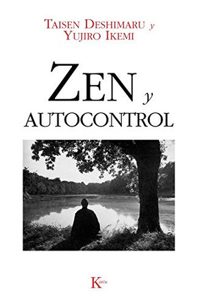 Zen y Autocontrol by - Ikemi Deshimaru 9788472452183