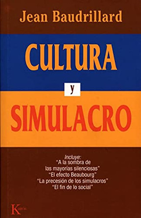 Cultura y Simulacro by Professor Jean Baudrillard 9788472452985