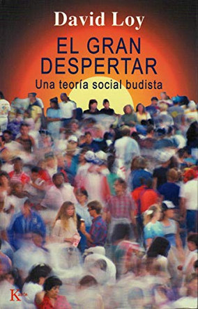 Gran Despertar: Una Teoria Social Budista, El by Needlecraft Shop 9788472455757