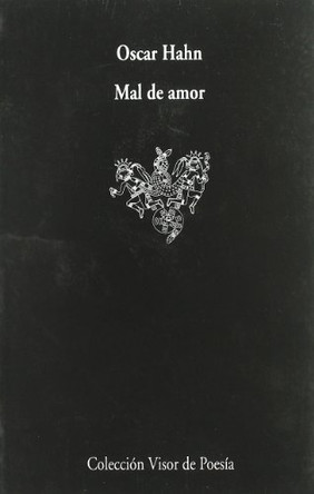 Mal de Amor by Oscar Hahn 9788475224053