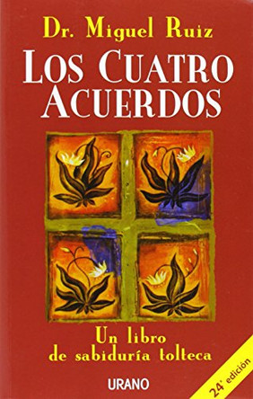 Los Cuatro Acuerdos by Miguel Ruiz 9788479532536