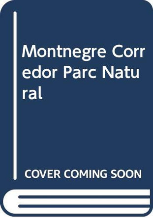 Montnegre Corredor Parc Natural 9788480901451