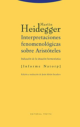Interpretaciones Fenomenologicas Sobre Aristoteles by Martin Heidegger 9788481645521