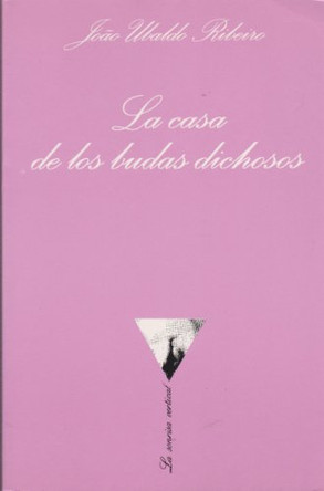 La Casa de Los Budas Dichosos by Joao Ubaldo Ribeiro 9788483106877