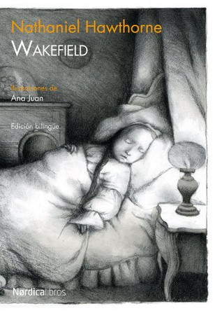 Wakefield: Edicion Bilingue by Nathaniel Hawthorne 9788492683413