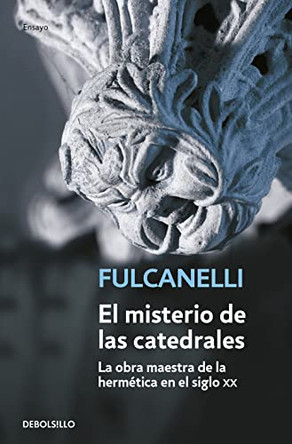 El Misterio de Las Catedrales by Fulcanelli 9788497595148