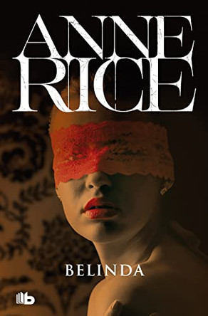 Belinda by Professor Anne Rice 9788498725452