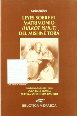 Leyes Sobre El Matrimonio (Hilkot Ishut) del Mishne Tora by Moses Maimonides 9788499450995