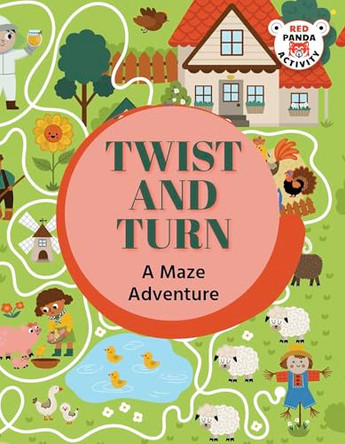 Twist and Turn: A Maze Adventure by Red Panda 9789371979573