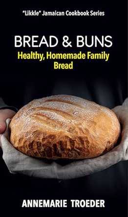 Bread and Buns by Annemarie Troeder 9789766571276