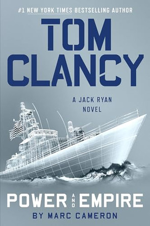 Tom Clancy Power and Empire by Marc Cameron 9798217185696