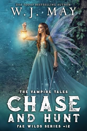 Chase and Hunt by W J May 9798230685388
