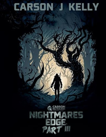 Nightmares Edge Part III by Carson Kelly 9798232660031