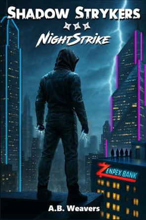 Shadow Strykers: NightStrike by A B Weavers 9798295449260