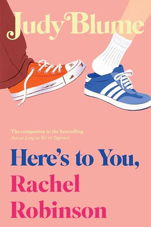 Here's to You, Rachel Robinson by Judy Blume 9798347118830