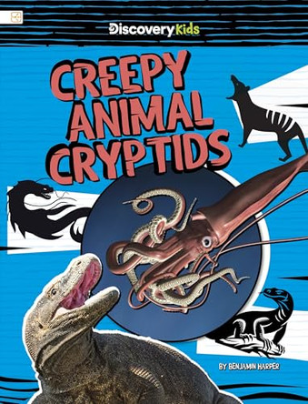 Creepy Animal Cryptids by Benjamin Harper 9798875287367